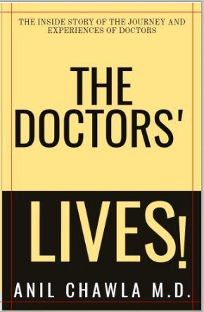 The Doctors' Lives!: The Inside Story of the Journey and Experiences of Doctors Paperback